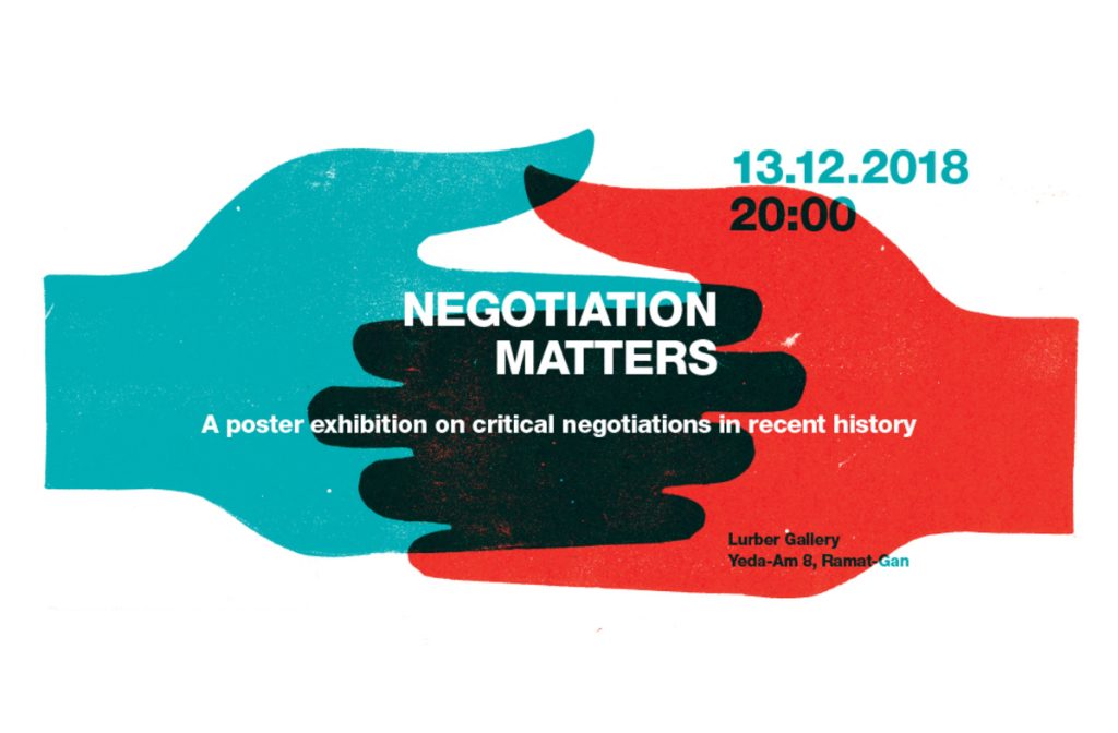 Negotiation Matters: תערוכת פוסטרים בנושא מו"מ אשר נוצרו בפרויקט משותף של שנקר והאקדמיה לאמנות בברלין 