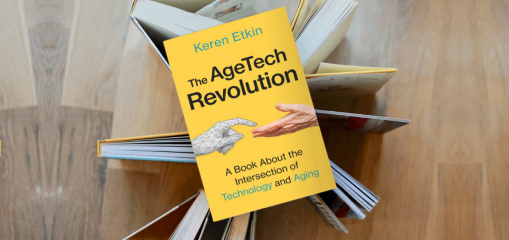 The AgeTech Revolution: ספרה החדש של קרן אטקין