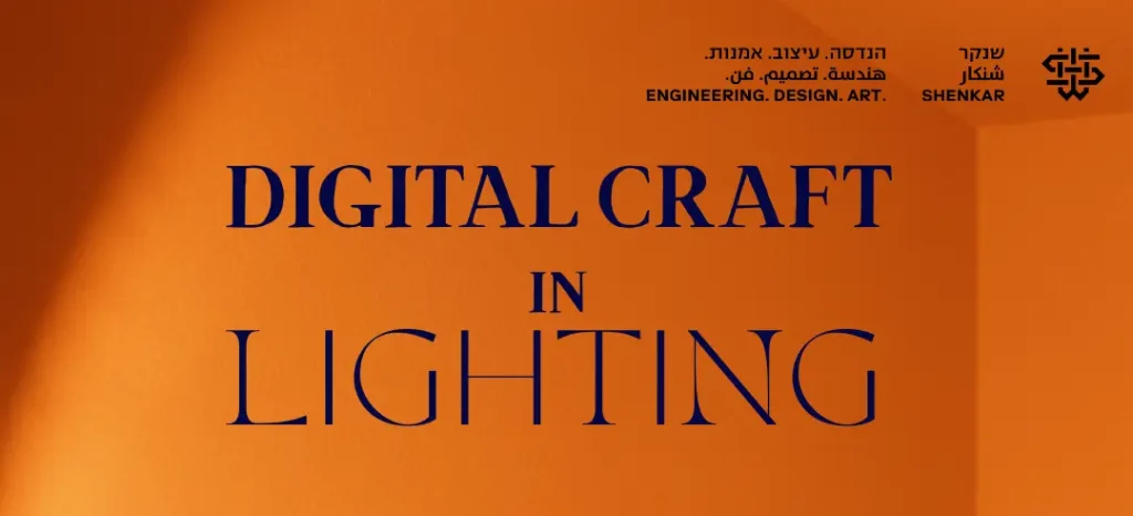 Digital Craft in Lighting